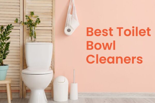 9 Best Toilet Bowl Cleaners in 2023: a Clean Toilet